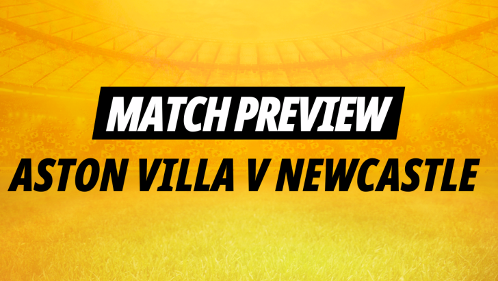 Image for Betfair's preview of Aston Villa v Newcastle featuring tips and predictions